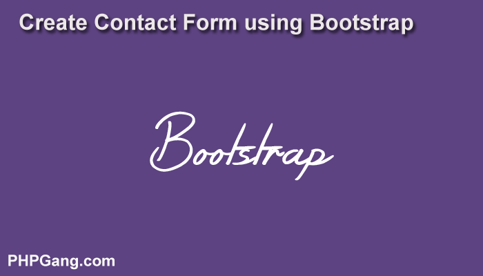 How to create Contact Form using Bootstrap
