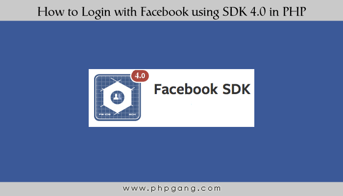 How to Login with Facebook using SDK 4.0 in PHP