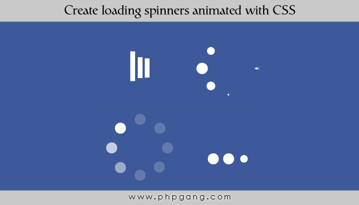 How to Create loading spinners animated with CSS