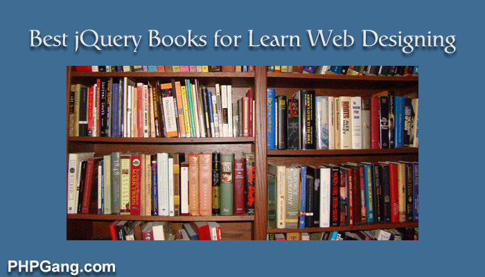 Top 10 Best jQuery Books for Learn Web Designing