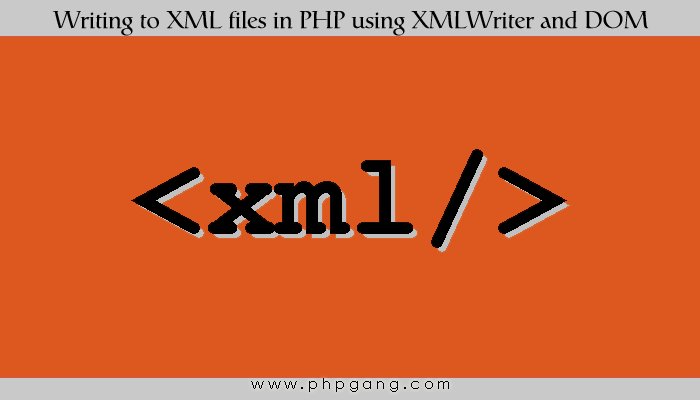 Writing to XML files in PHP using XMLWriter and DOM