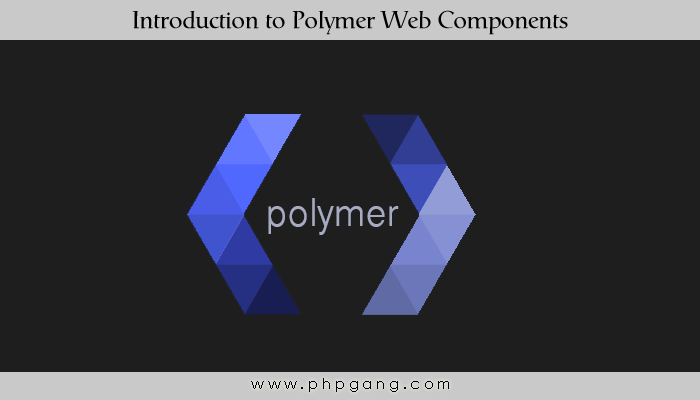 Introduction to Polymer Web Components
