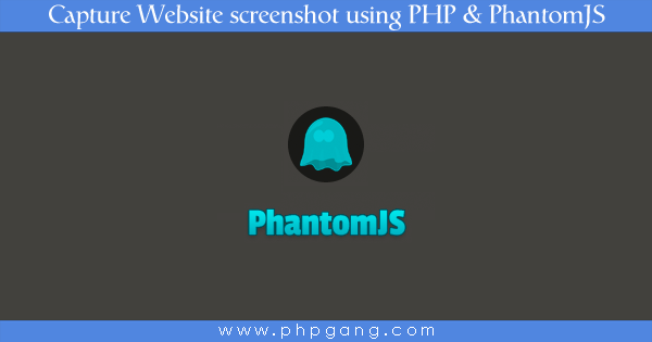 How to capture Website screenshot using PHP & PhantomJS