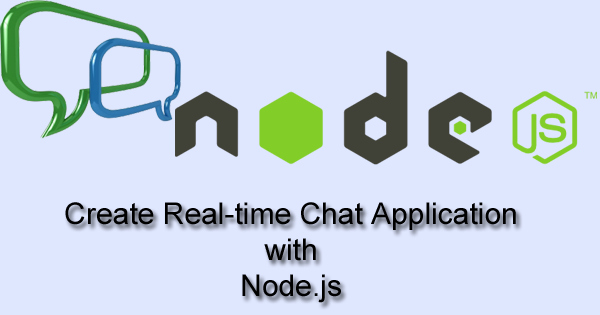 How to Create Real-time Chat Application with Node.js Part 4