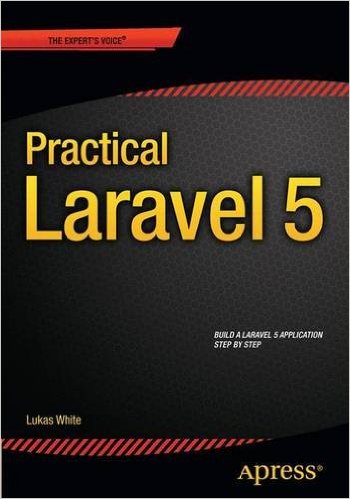 Practical Laravel 5