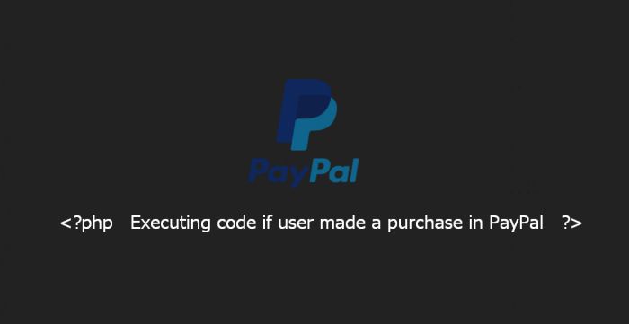 Executing code if user made a purchase in PayPal